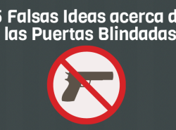 Infografía: 5 Falsas Ideas acerca de las Puertas Blindadas
