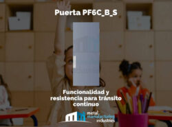 Puerta PF6C_B_S: funcionalidad y resistencia para tránsito continuo