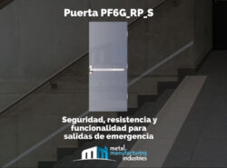 Puerta PF6G_RP_S: Seguridad, resistencia y funcionalidad para salidas de emergencia