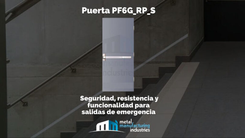 Puerta PF6G_RP_S: Seguridad, resistencia y funcionalidad para salidas de emergencia