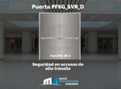Puerta PF6G_SVR_D: Seguridad en accesos de alto tránsito