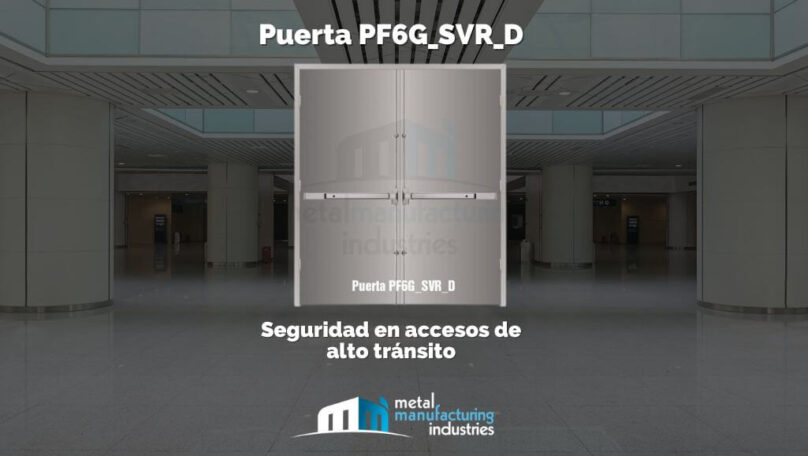Puerta PF6G_SVR_D: Seguridad en accesos de alto tránsito
