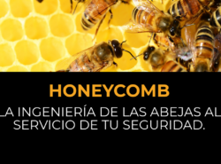 Infografía: Honeycomb.- La ingenieria de las abejas al servicio de tu seguridad.