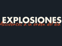 Infografía: Explosiones a la orden del día