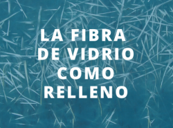 Infografía: La fibra de vidrio como relleno