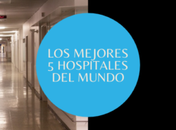 Los mejores 5 hospitales del mundo
