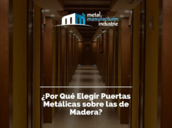 ¿Por Qué Elegir Puertas Metálicas sobre las de Madera?
