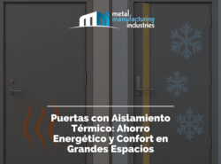 Puertas con Aislamiento Térmico: Ahorro Energético y Confort en Grandes Espacios