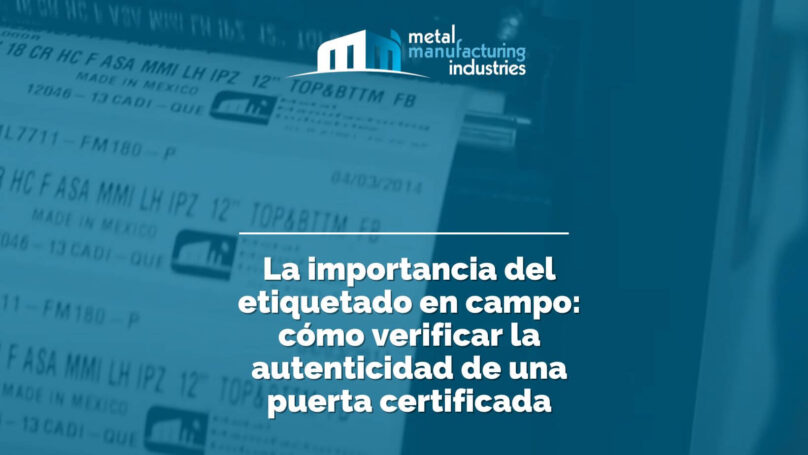La importancia del etiquetado en campo: cómo verificar la autenticidad de una puerta certificada