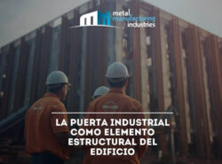 La puerta industrial como elemento estructural del edificio